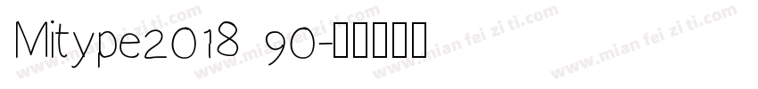 Mitype2018 90字体转换